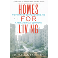 Homes for Living: The Fight for Social Housing and a New American Commons