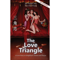 The Love Triangle: A Story in Simplified Chinese and Pinyin, 1200 Word Vocabulary Level