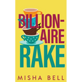 Billionaire Rake: A Fake Marriage Single Dad Romance