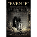 "Even If"