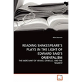 Reading Shakespeare's Plays in the Light of Edward Said's Orientalism