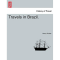 Travels in Brazil.