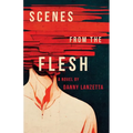 Scenes from the Flesh