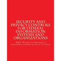 Security and Privacy Controls for Federal Information Systems and Organizations: NIST SP 800-53 Revision 4 including updates as of 01-22-2015