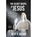The Secret Gospel of Jesus: Unveiling the Mystery of the Sator Square and Decoding the Hidden Rules