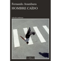 Hombre Caído (Relatos Cortos) / Fallen Man (Short Stories)