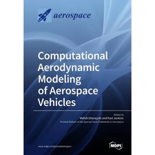 Computational Aerodynamic Modeling of Aerospace Vehicles