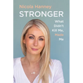 Stronger: What Didn't Kill Me, Made Me