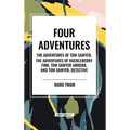 Four Adventures: simpler time. Collected here in one omnibus edition are all four of the books in this series: The Adventures of Tom Sa