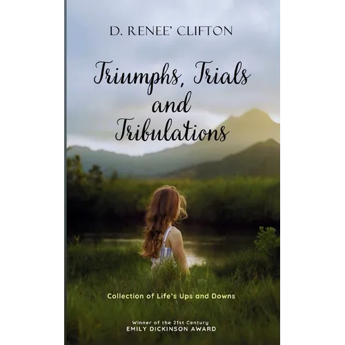 Triumphs, Trials, and Tribulations