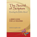 The Sound of Scripture: Reading the Bible Aloud - A Brief Guide for Lay Readers