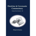 Doctrine & Covenants: Volume One: Sections 1 - 34