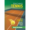 Teaching Tennis Volume 1: The Fundamentals of the Game (For Coaches, Players, and Parents)