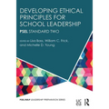 Developing Ethical Principles for School Leadership: PSEL Standard Two