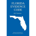 Florida Evidence Code; 2017 Edition