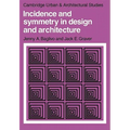 Incidence and Symmetry in Design and Architecture