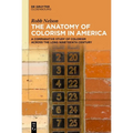 The Anatomy of Colorism in America: A Comparative Study of Colorism Across the Long Nineteenth Century