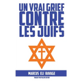 Un vrai grief contre les juifs