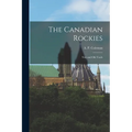 The Canadian Rockies: New and old Trails