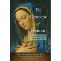 The Concept of Woman: A Synthesis in One Volume