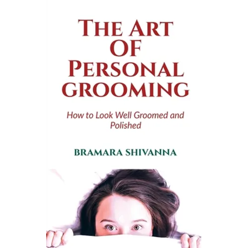 The Art Of Personal Grooming