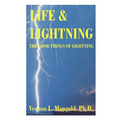 Life and Lightning: The Good Things of Lightning