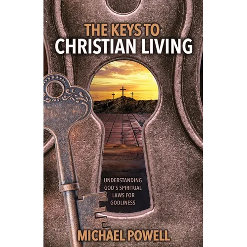 The Keys to Christian Living