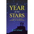 Year of the Stars: A Month-By-Month Journey of Skywatching