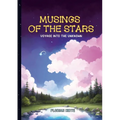 Musings of the Stars: Voyage into the Unknown