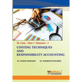 Costing Techniques and Responsibility Accounting