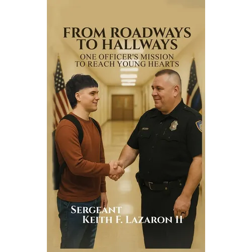 From Roadways to Hallways: One Officer's Mission to Reach Young Hearts