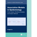 Association Models in Epidemiology: Study Designs, Modeling Strategies, and Analytic Methods