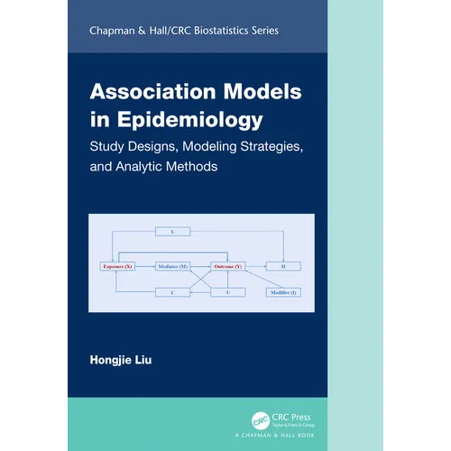 Association Models in Epidemiology: Study Designs, Modeling Strategies, and Analytic Methods
