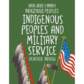 Indigenous Peoples and Military Service