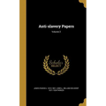 Anti-slavery Papers; Volume 2