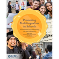 Promoting Multilingualism in Schools: A Framework for Implementing the Seal of Biliteracy