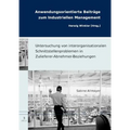 Untersuchung Von Interorganisationalen Schnittstellenproblemen in Zulieferer-Abnehmer-Beziehungen: Empirische Erklarungsansatze Und Praktische Losungs
