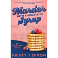 Murder With a Drizzle of Syrup