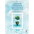 Construir inteligencia colectiva en la organización