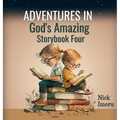 Adventures in God's Amazing Storybook 4