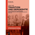 Tradition Und Demokratie: Das Bayerische Kultusministerium, Seine Schulpolitik Und Die Ns-Vergangenheit 1945-1975