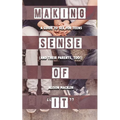 Making Sense of It: A Guide to Sex for Teens (and Their Parents, Too!)