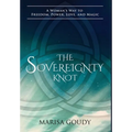 The Sovereignty Knot: A Woman's Way to Freedom, Power, Love, and Magic