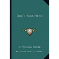 Don't Park Here!