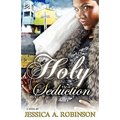 Holy Seduction (Peace in the Storm Publishing Presents)