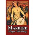 Married by August Strindberg, Fiction, Literary, Short Stories