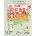 The Real Story: A Picture Book