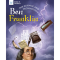 The Science and Technology of Ben Franklin