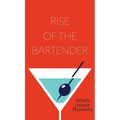 Rise Of The Bartender