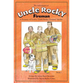 The Adventures of Uncle Rocky, Fireman Book 1: A Treasury of Twelve "Uncle Rocky, Fireman" Stories